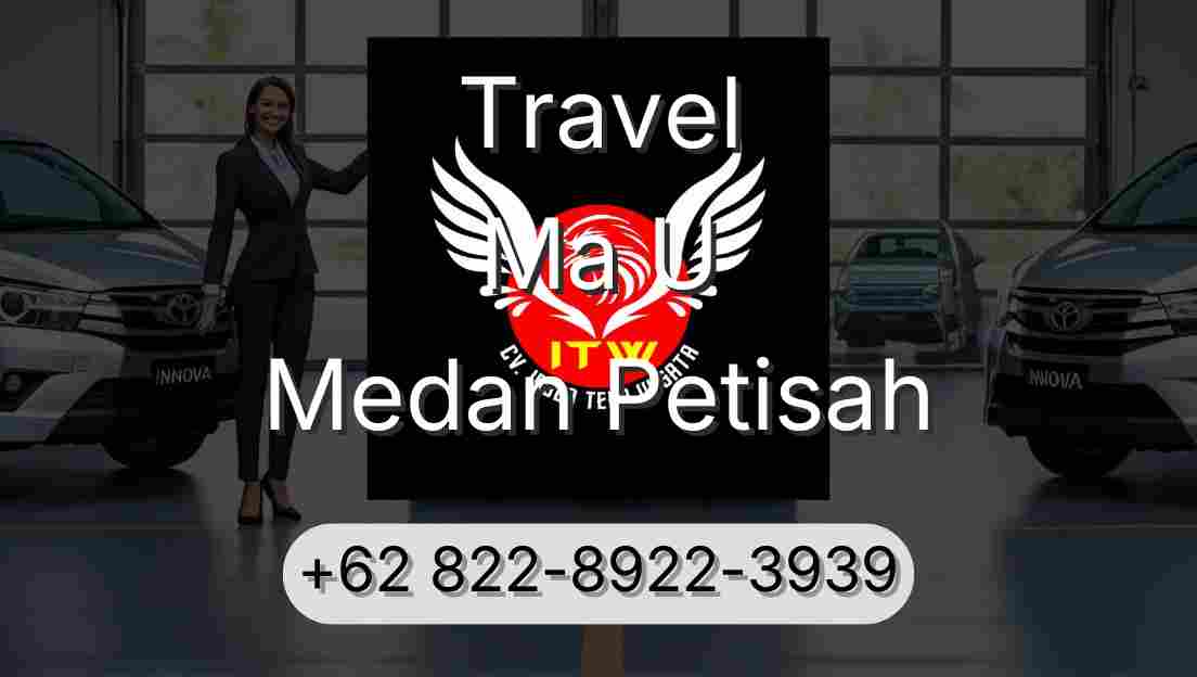 Travel Ma U Medan Petisah
