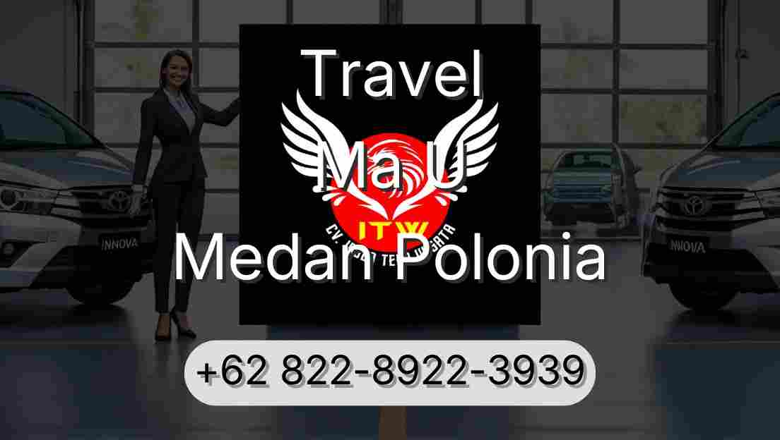 Travel Ma U Medan Polonia