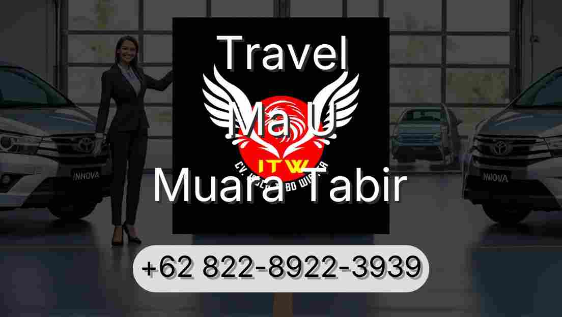 Travel Ma U Muara Tabir