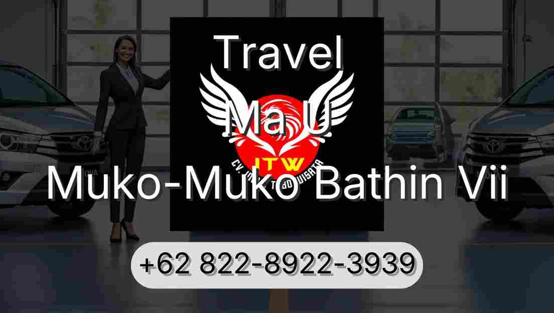 Travel Ma U Muko-Muko Bathin Vii