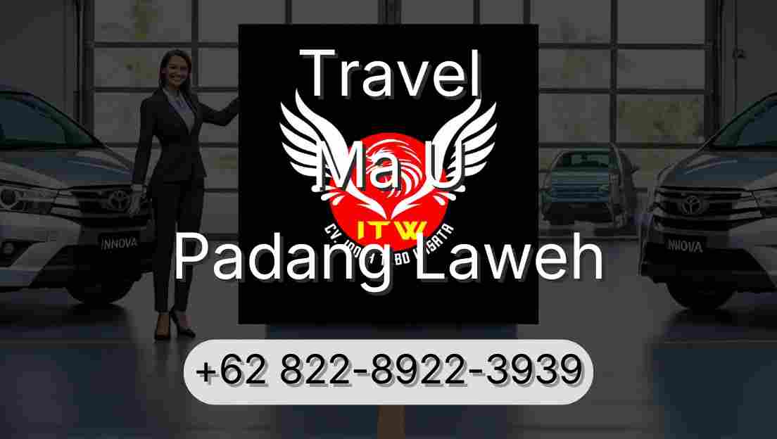 Travel Ma U Padang Laweh