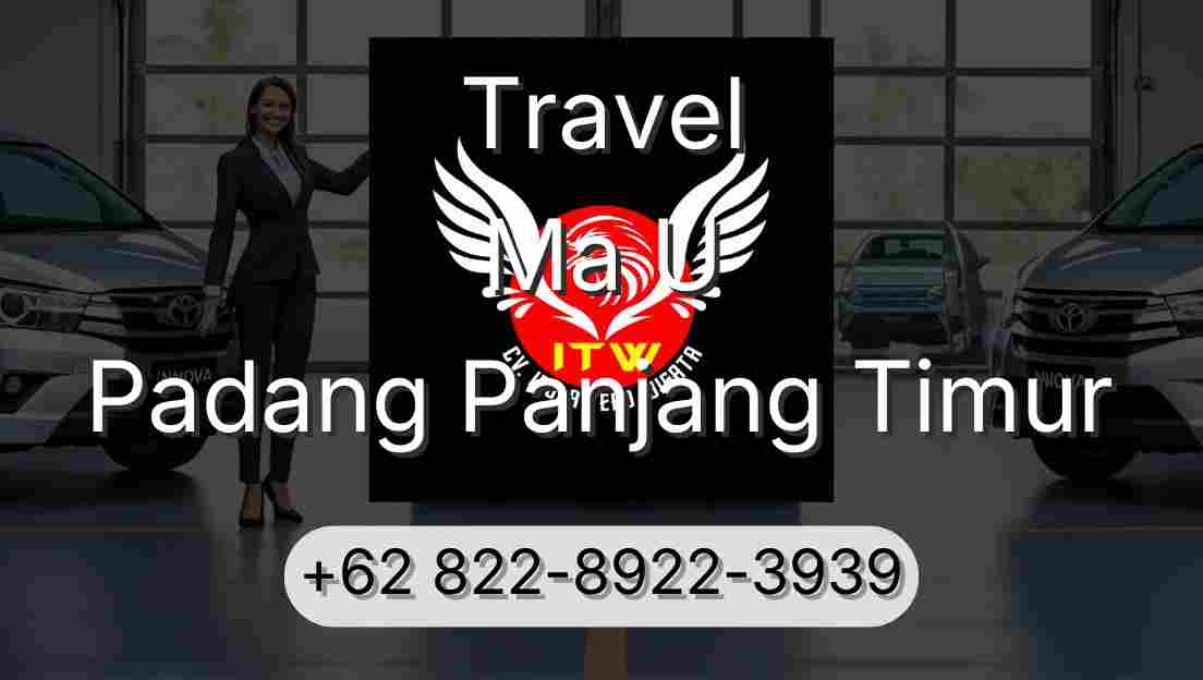 Travel Ma U Padang Panjang Timur
