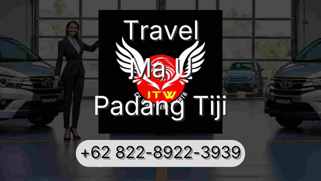 Travel Ma U Padang Tiji
