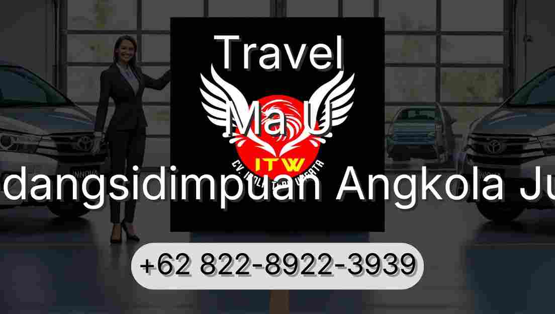 Travel Ma U Padangsidimpuan Angkola Julu