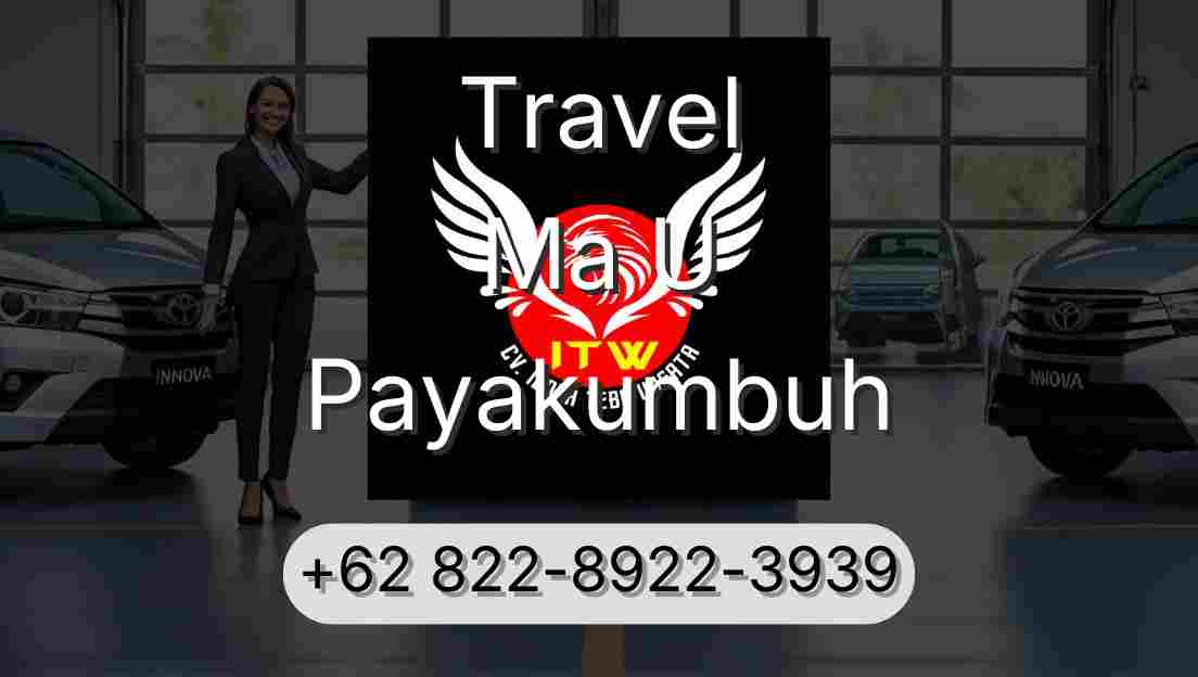 Travel Ma U Payakumbuh
