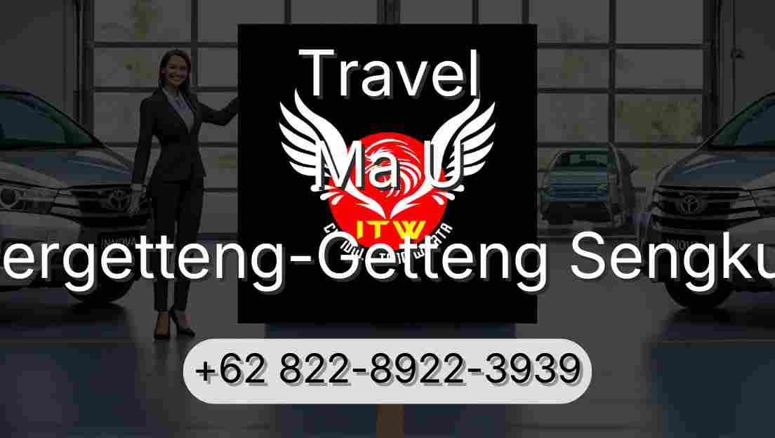 Travel Ma U Pergetteng-Getteng Sengkut