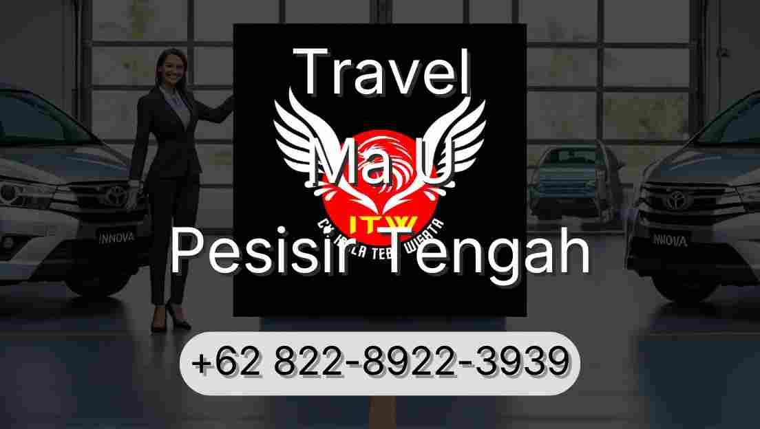 Travel Ma U Pesisir Tengah