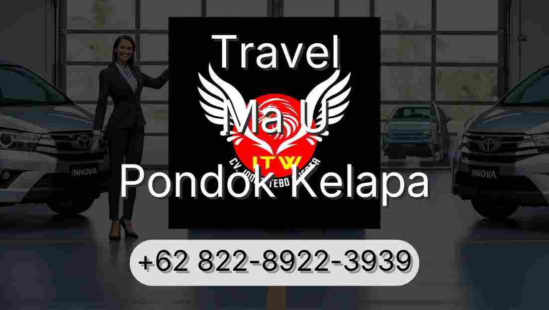 Travel Ma U Pondok Kelapa
