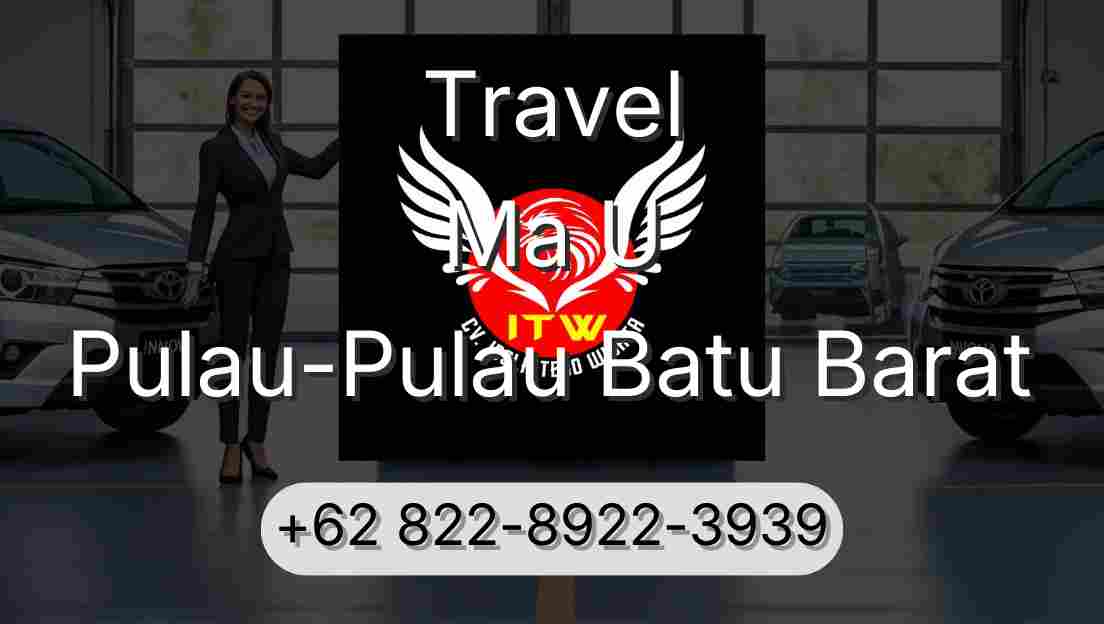 Travel Ma U Pulau-Pulau Batu Barat