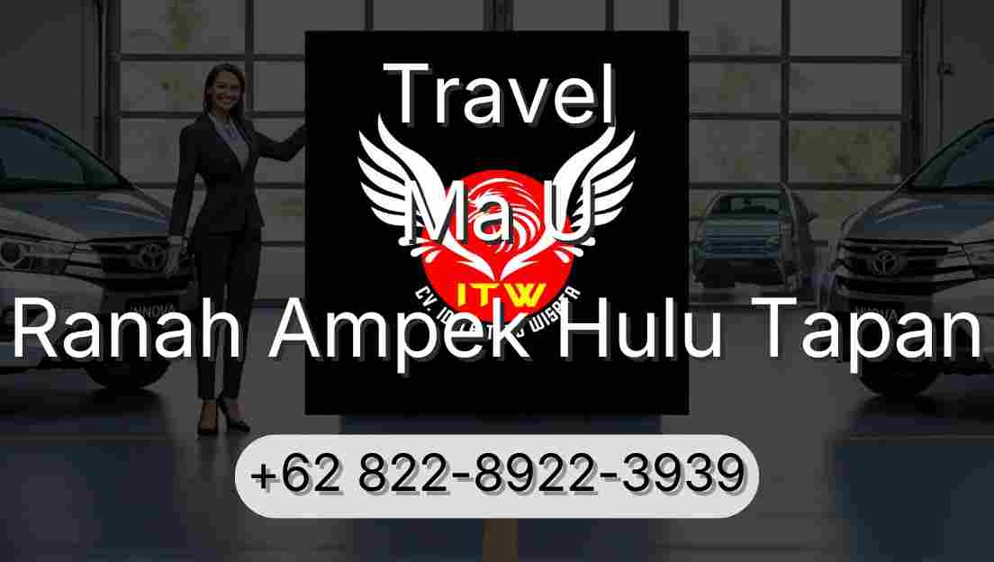 Travel Ma U Ranah Ampek Hulu Tapan