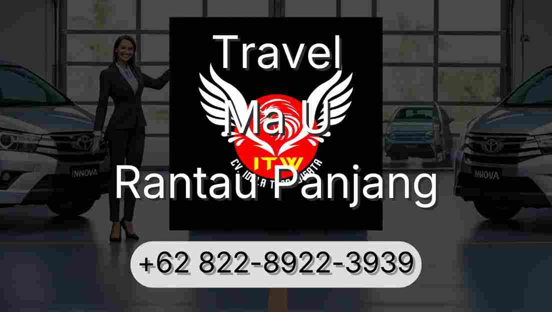 Travel Ma U Rantau Panjang