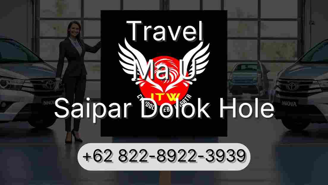 Travel Ma U Saipar Dolok Hole