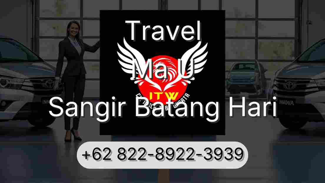 Travel Ma U Sangir Batang Hari