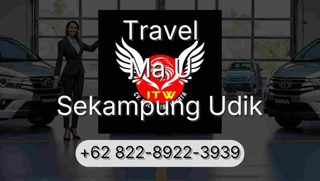Travel Ma U Sekampung Udik