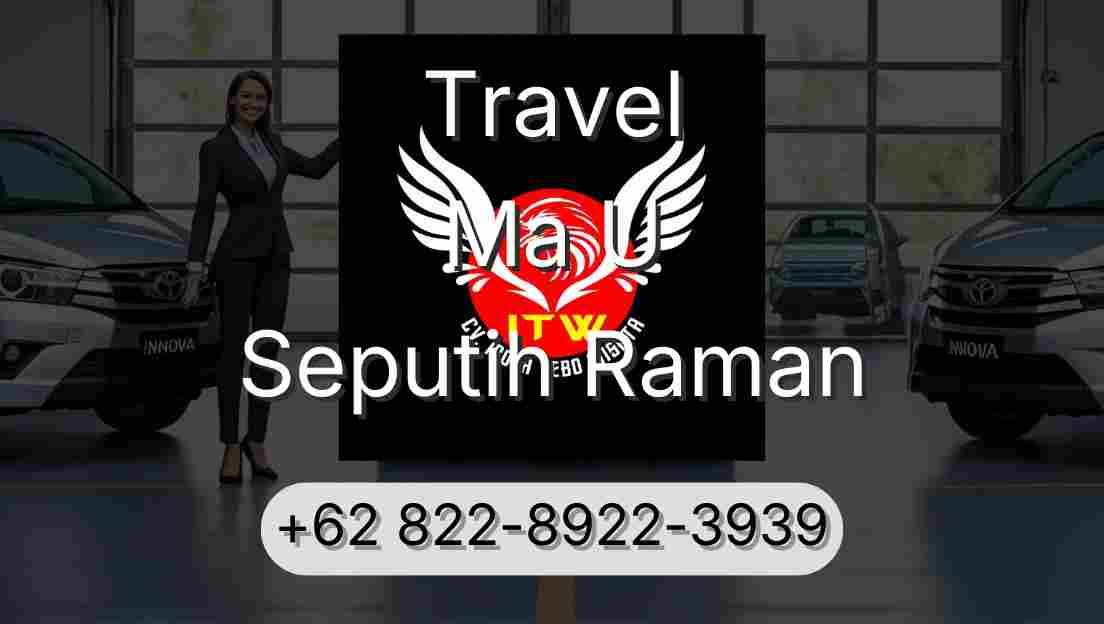 Travel Ma U Seputih Raman