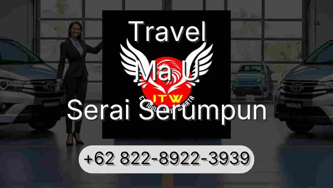 Travel Ma U Serai Serumpun