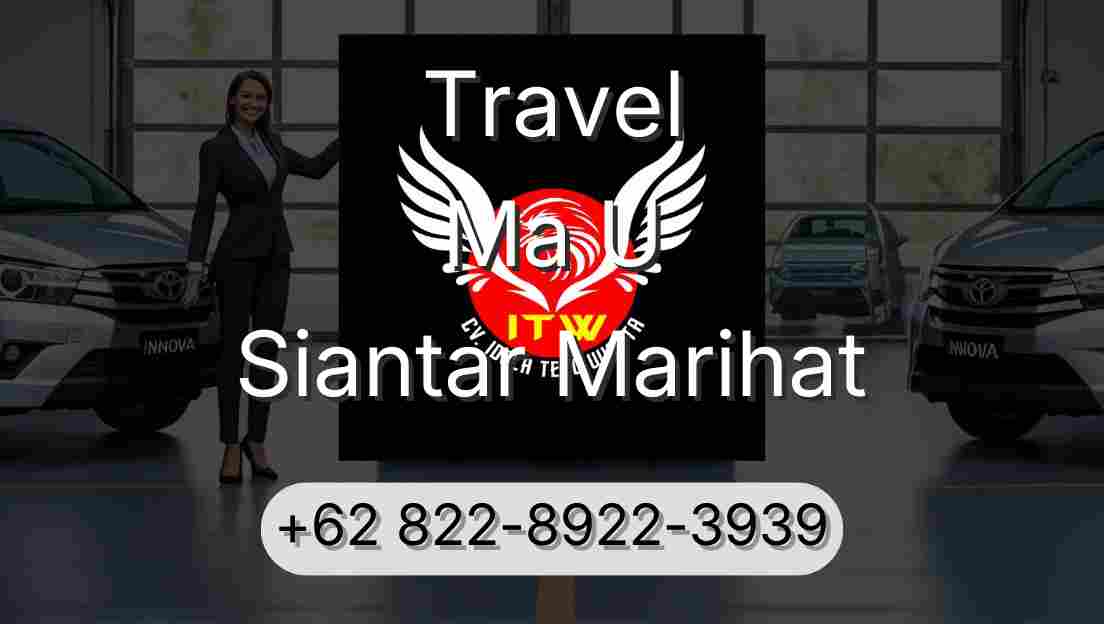 Travel Ma U Siantar Marihat