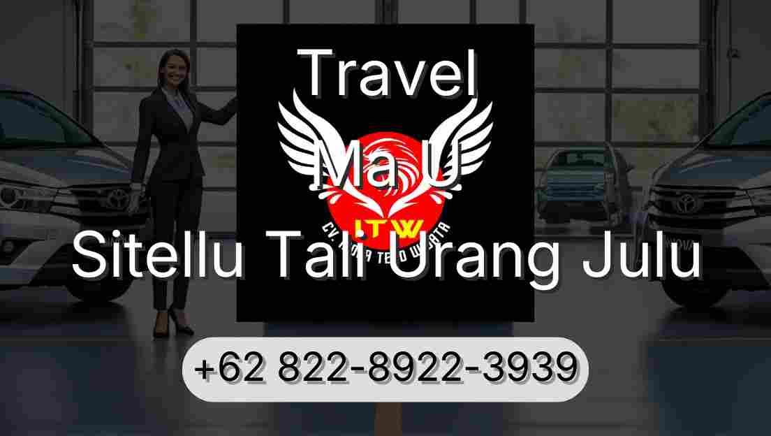 Travel Ma U Sitellu Tali Urang Julu