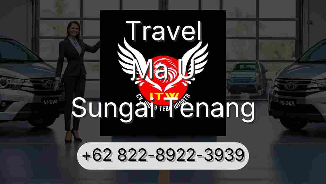 Travel Ma U Sungai Tenang
