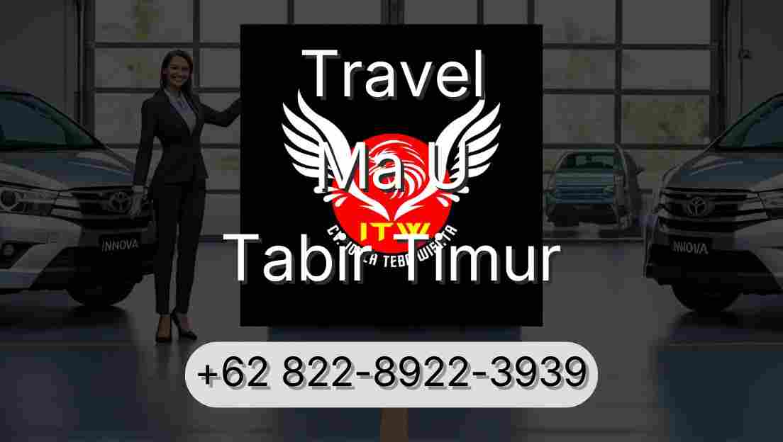 Travel Ma U Tabir Timur
