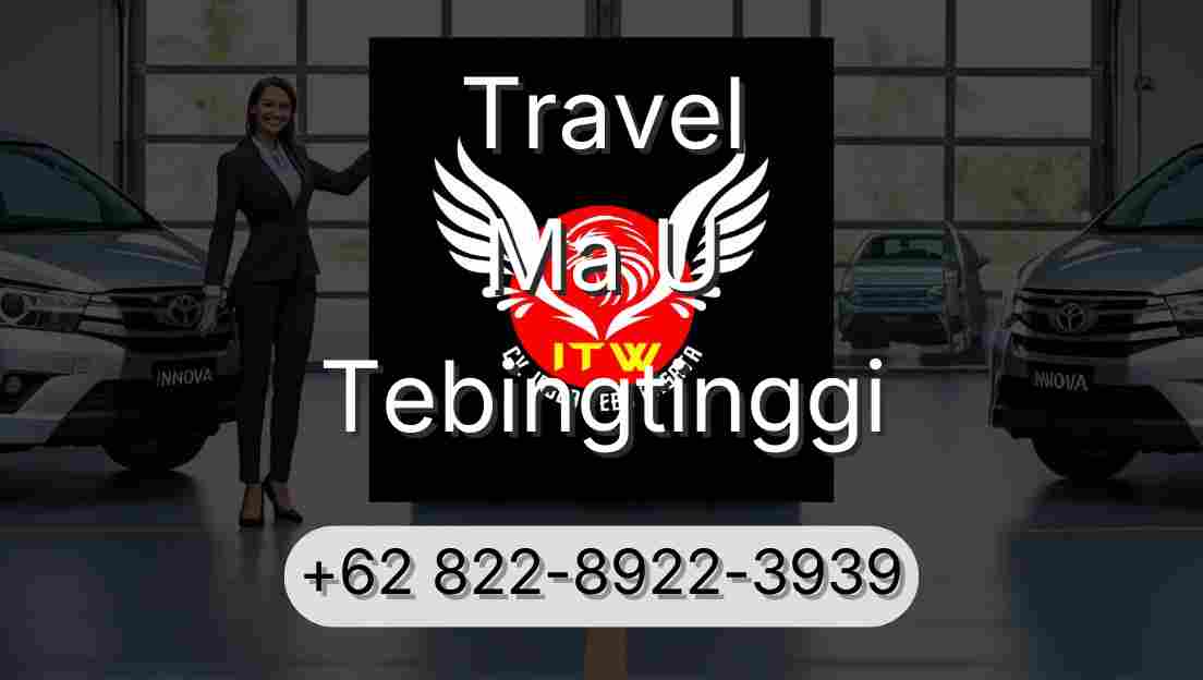 Travel Ma U Tebingtinggi