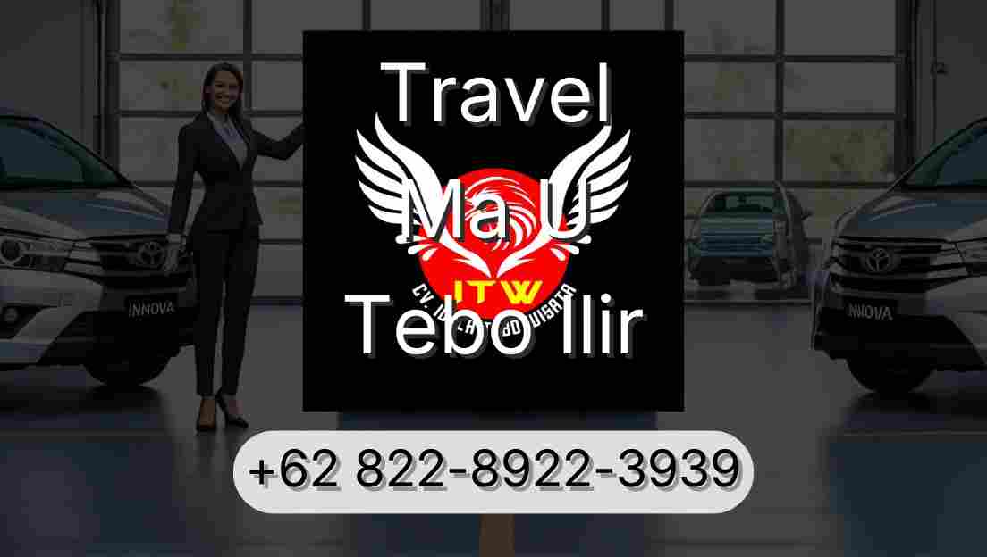 Travel Ma U Tebo Ilir