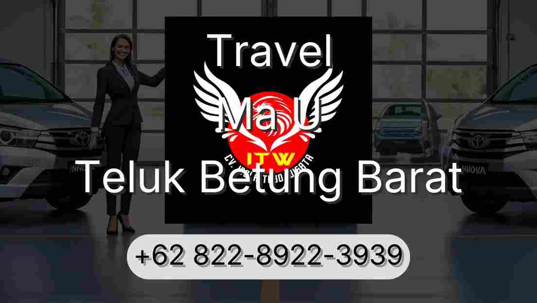 Travel Ma U Teluk Betung Barat