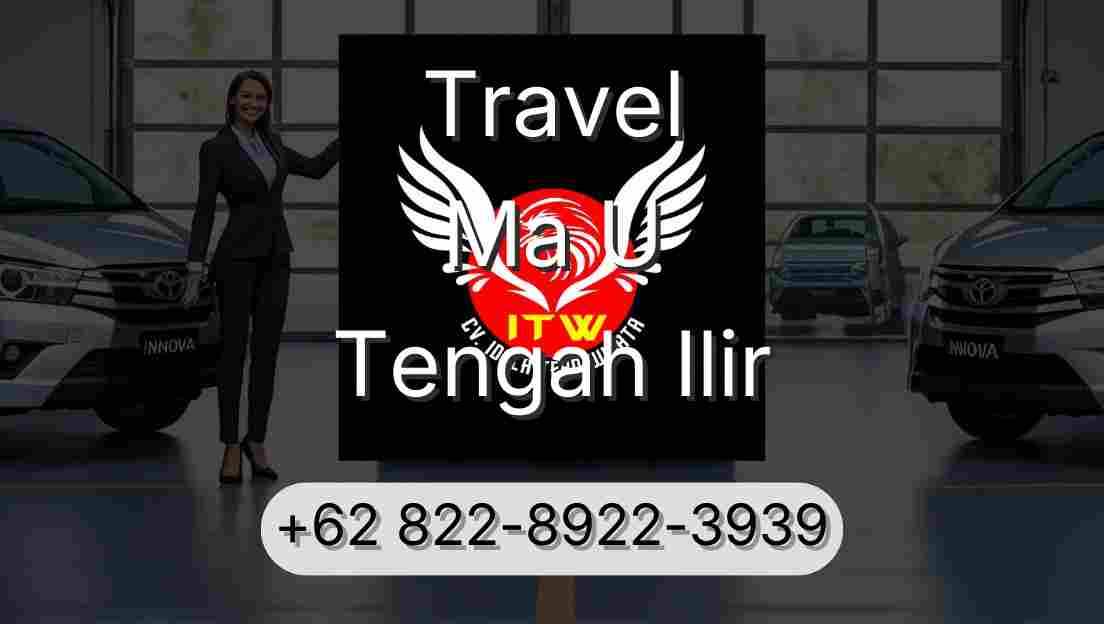Travel Ma U Tengah Ilir