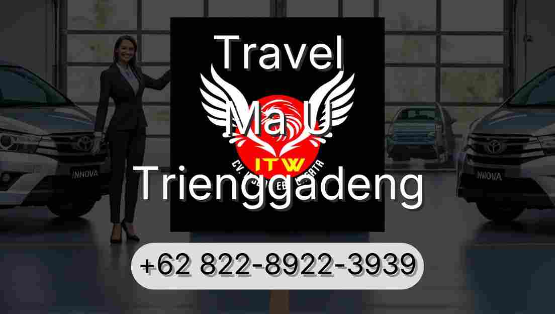 Travel Ma U Trienggadeng