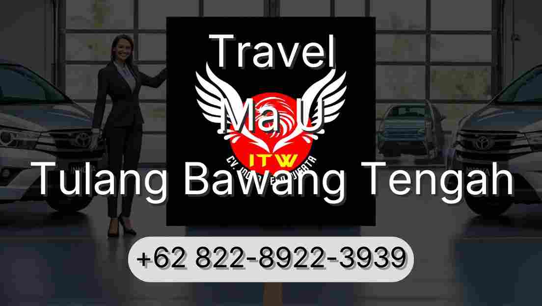 Travel Ma U Tulang Bawang Tengah