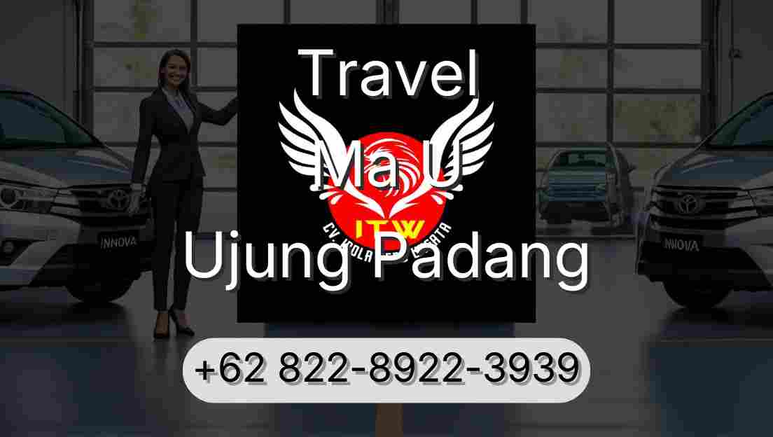 Travel Ma U Ujung Padang