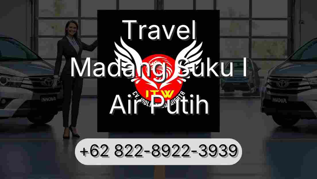 Travel Madang Suku I Air Putih
