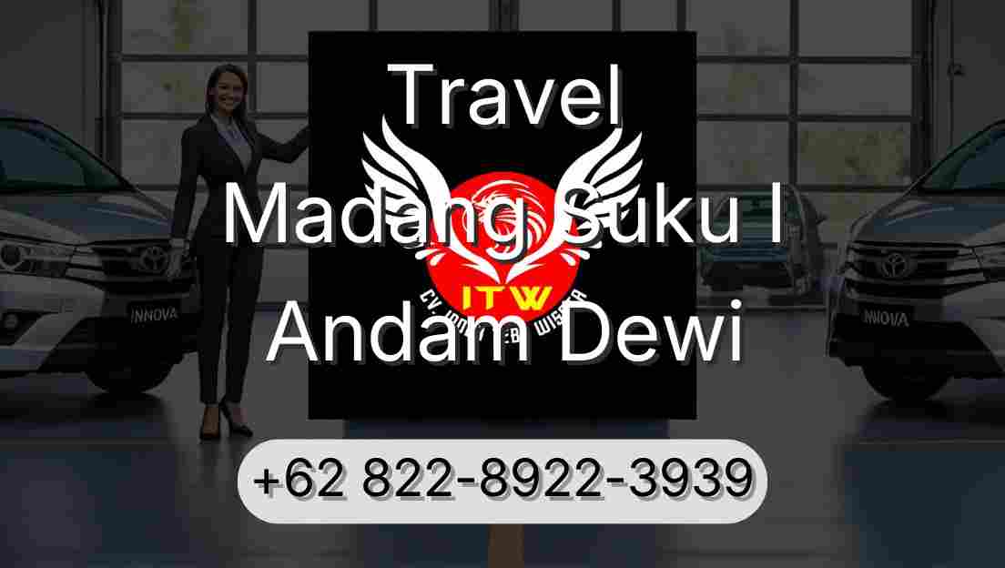 Travel Madang Suku I Andam Dewi