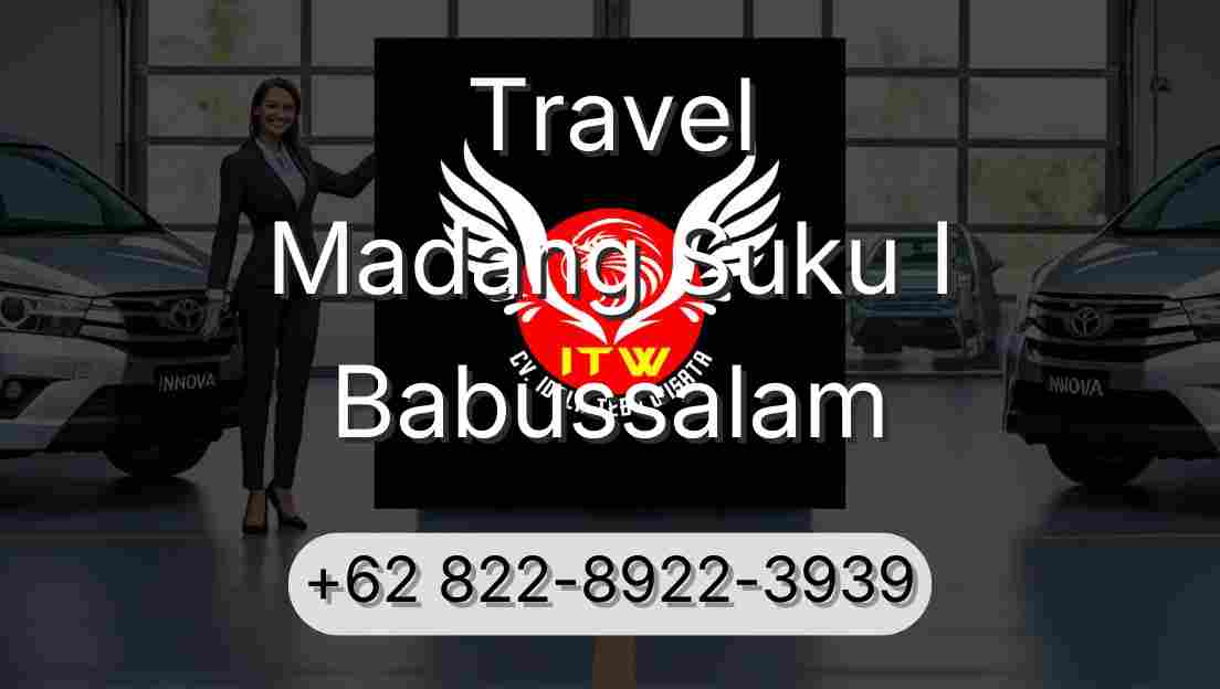 Travel Madang Suku I Babussalam