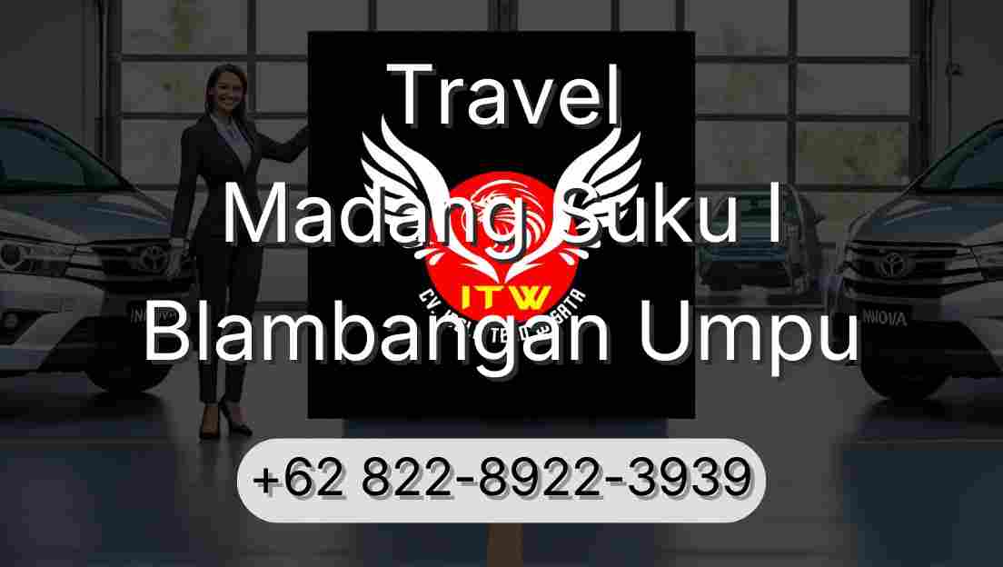 Travel Madang Suku I Blambangan Umpu