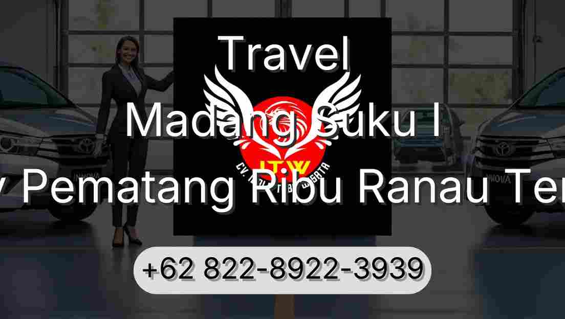 Travel Madang Suku I Buay Pematang Ribu Ranau Tengah