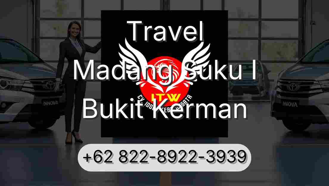 Travel Madang Suku I Bukit Kerman