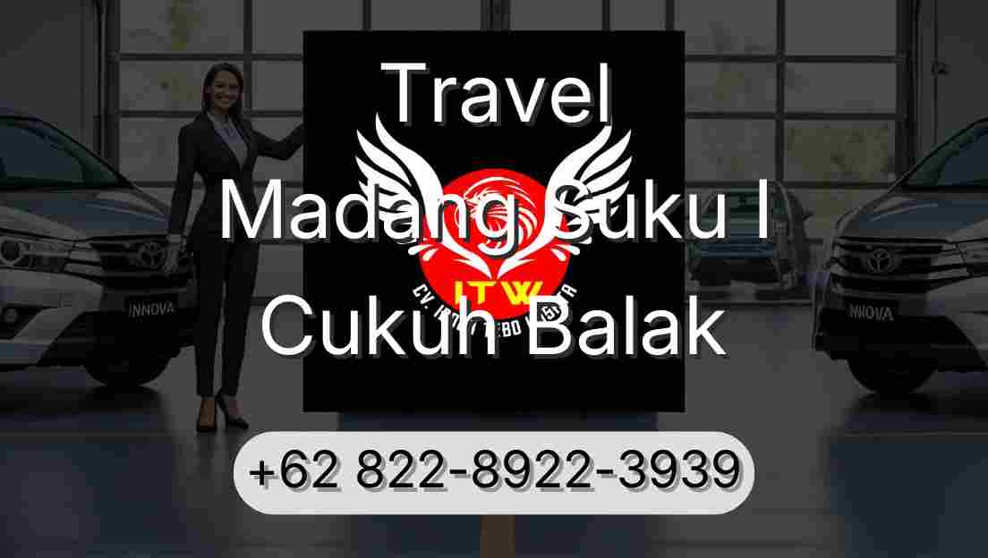 Travel Madang Suku I Cukuh Balak