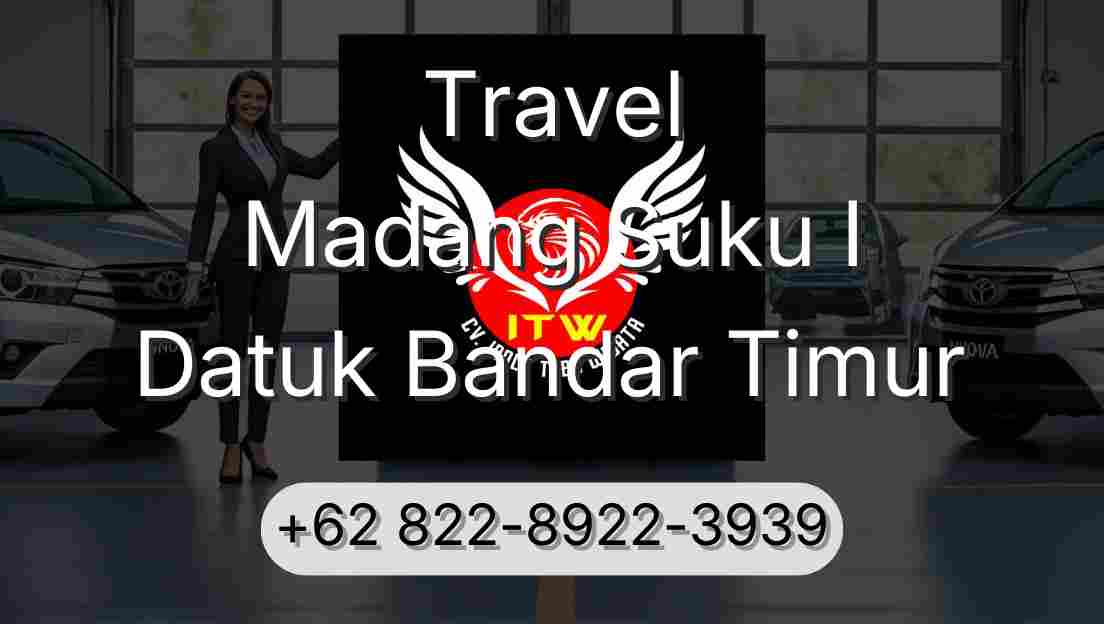 Travel Madang Suku I Datuk Bandar Timur
