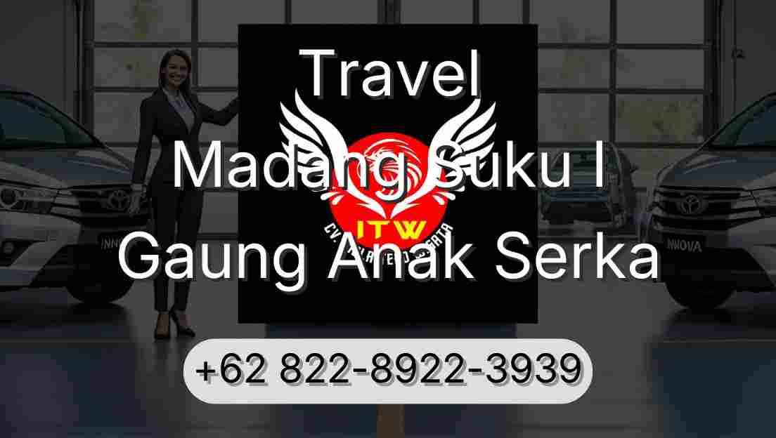 Travel Madang Suku I Gaung Anak Serka