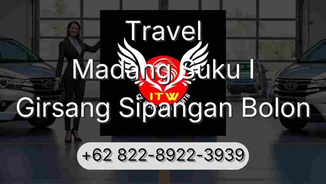 Travel Madang Suku I Girsang Sipangan Bolon