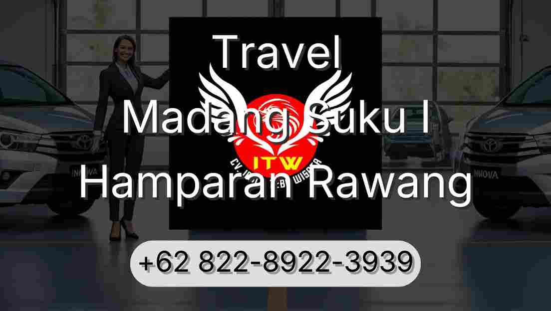 Travel Madang Suku I Hamparan Rawang
