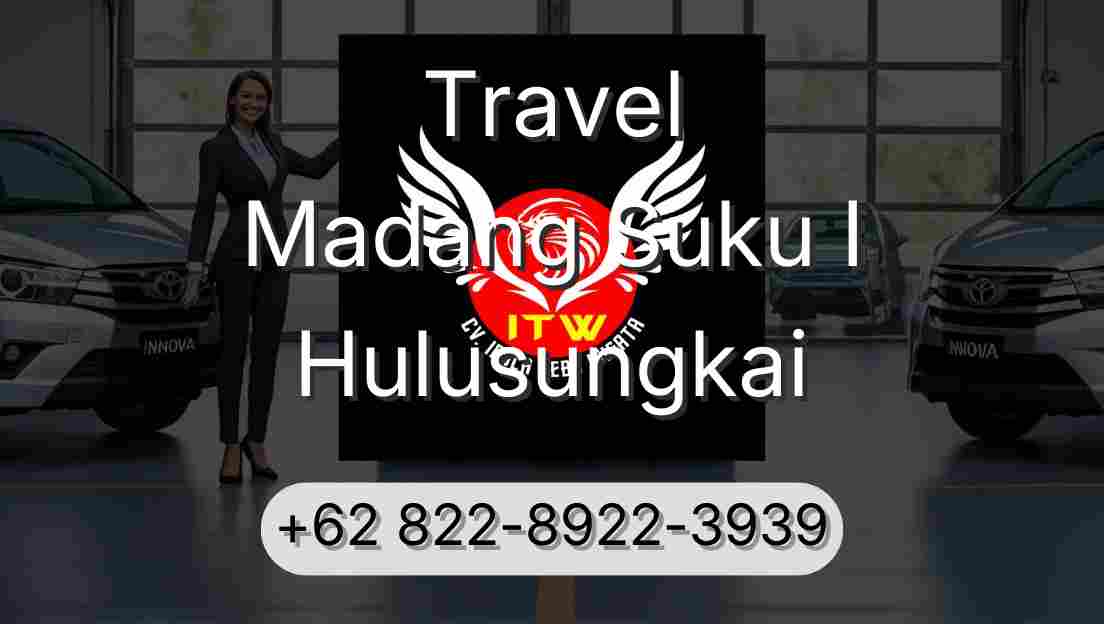Travel Madang Suku I Hulusungkai