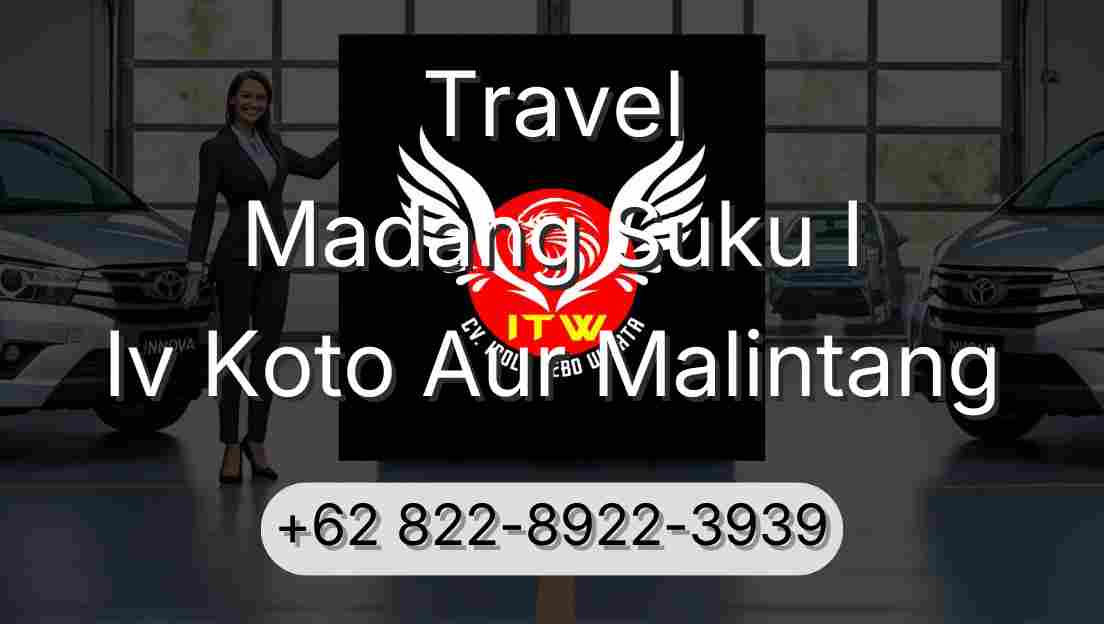 Travel Madang Suku I Iv Koto Aur Malintang