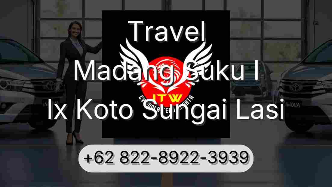 Travel Madang Suku I Ix Koto Sungai Lasi