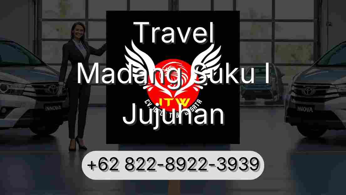 Travel Madang Suku I Jujuhan