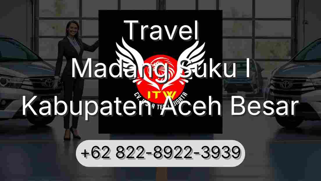 Travel Madang Suku I Kabupaten Aceh Besar