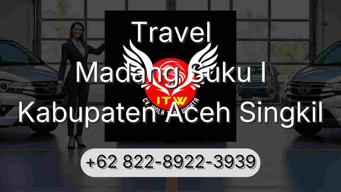 Travel Madang Suku I Kabupaten Aceh Singkil