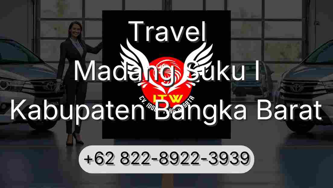 Travel Madang Suku I Kabupaten Bangka Barat