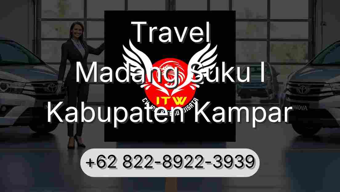 Travel Madang Suku I Kabupaten Kampar